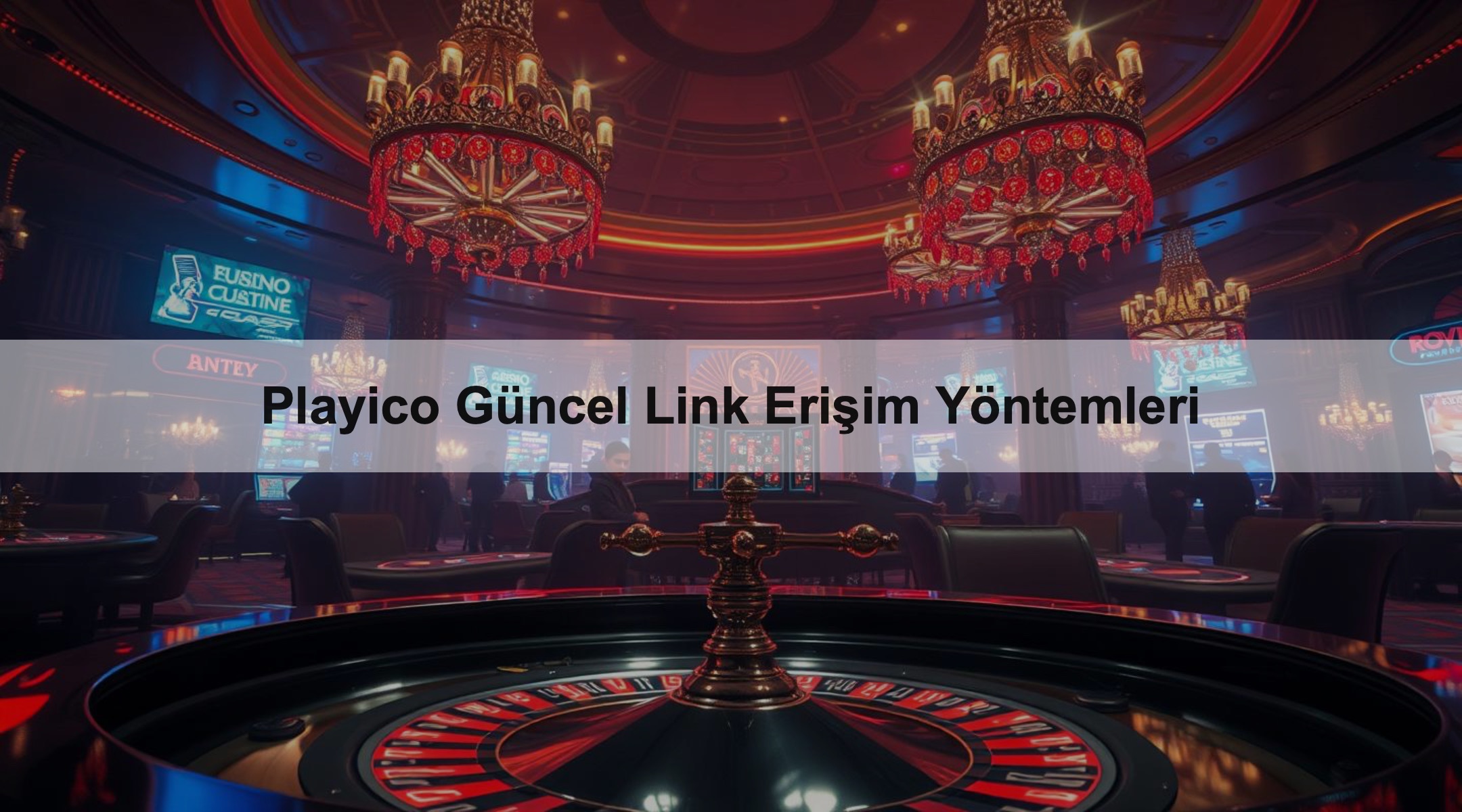 Playico Güncel Link Erişim Yöntemleri